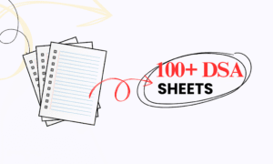 100+ Free DSA Sheets For Beginners | Data Structure Questions